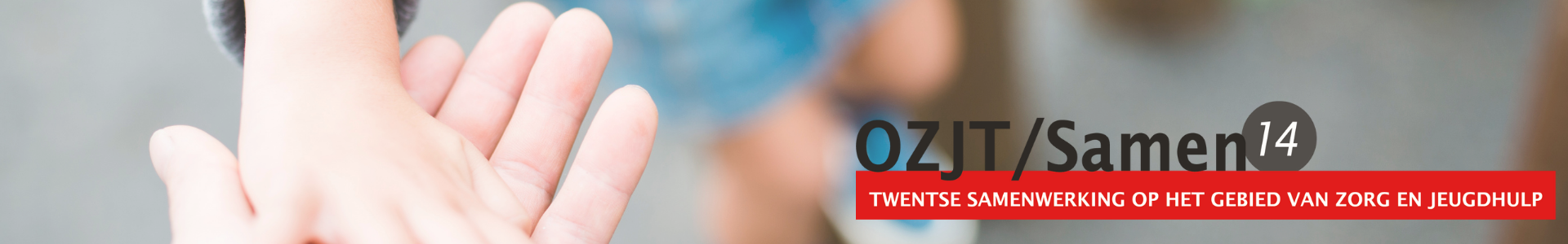 OZJT / Samen14 — Twentse samenwerking op het gebied van zorg en jeugdhulp